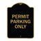 Signmission Designer Series Sign-Permit Parking Only, Black & Gold Aluminum Sign, 18" x 24", BG-1824-23313 A-DES-BG-1824-23313 - alternate 1